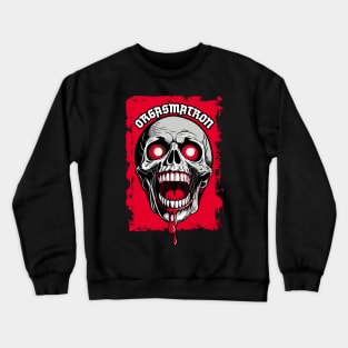 Orgasmatron Crewneck Sweatshirt